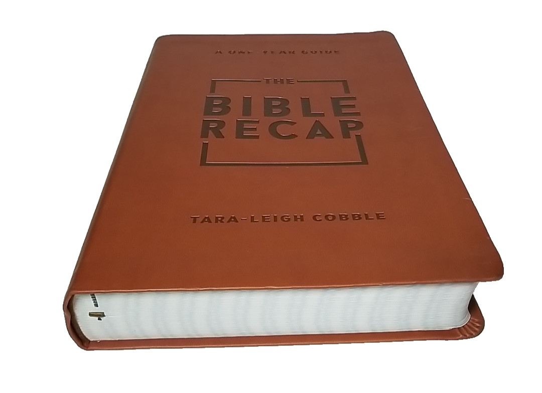 The Bible Recap Deluxe Edition: A One-Year Guide – Tara Leigh Cobble – Bethany