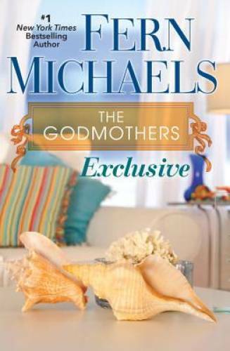Exclusive (The Godmothers) – Paperback By Michaels, Fern – GOOD