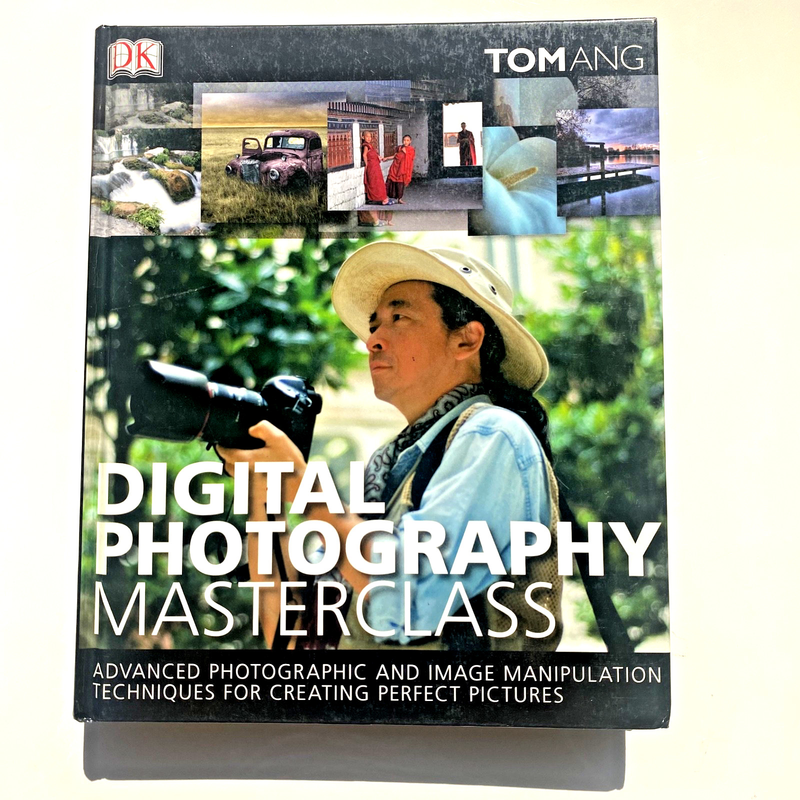 Digital Photography Masterclass Book: Advanced Photographic Techniques – Tom Ang