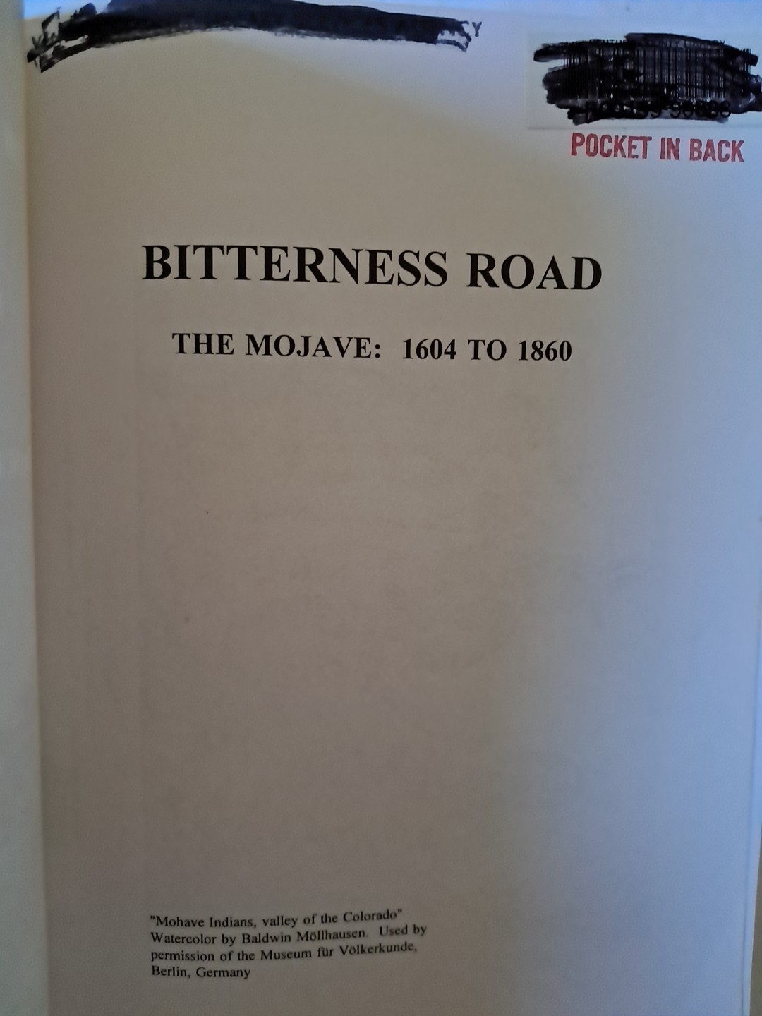 Bitterness Road The Mojave: 1604 to 1860 by Lorraine M. Sherer (pb)