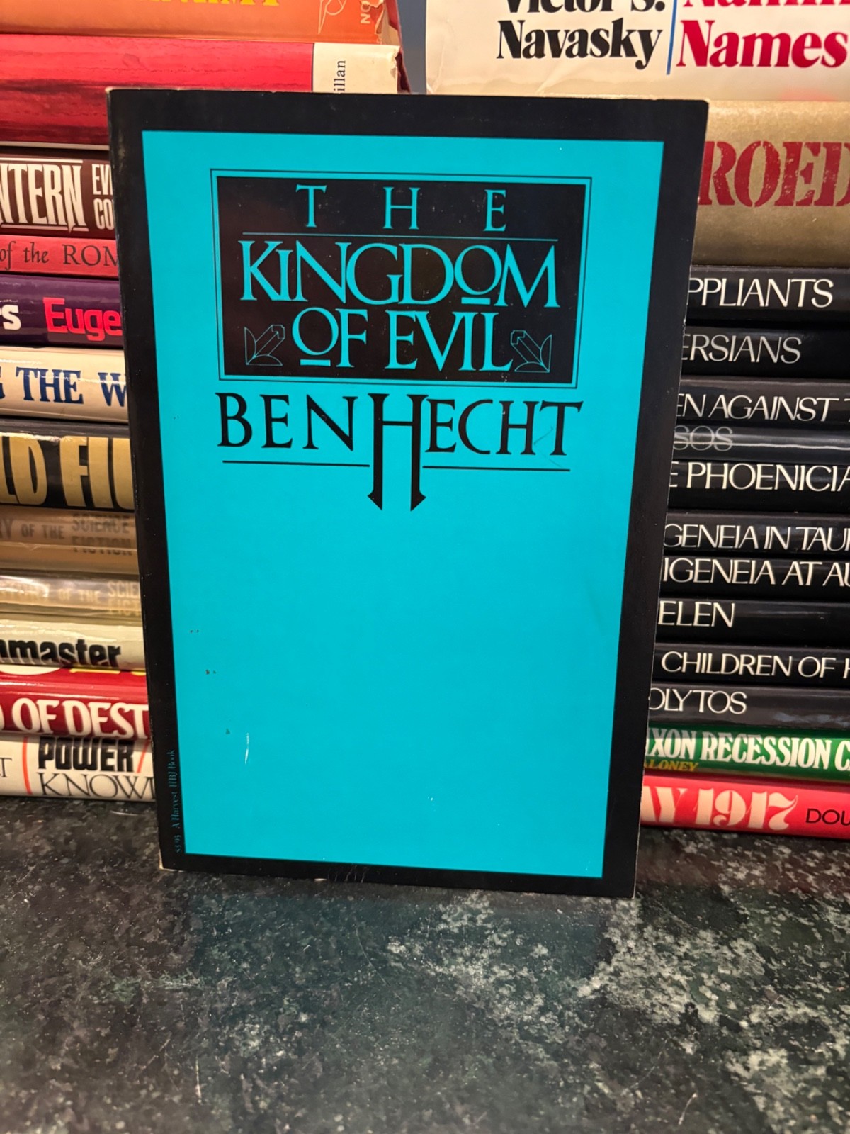The Kingdom of Evil by Ben Hecht / VTG HBJ PB / Fantazius Mallare