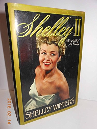 Shelley II: The Middle of My Century – Hardcover – ACCEPTABLE