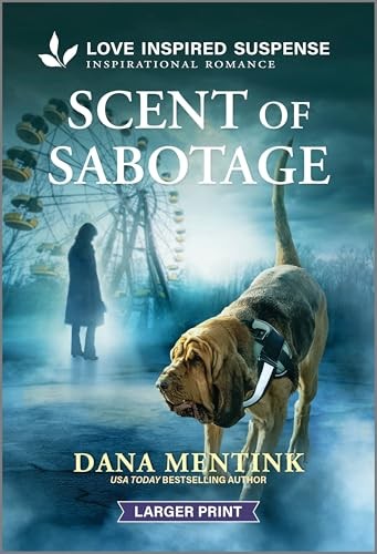 Scent of Sabotage (Security Hounds Investigations, 6) – Mentink, Dana – Very…