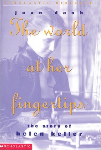 The World at Her Fingertips: The Story o…, Dash, Joan