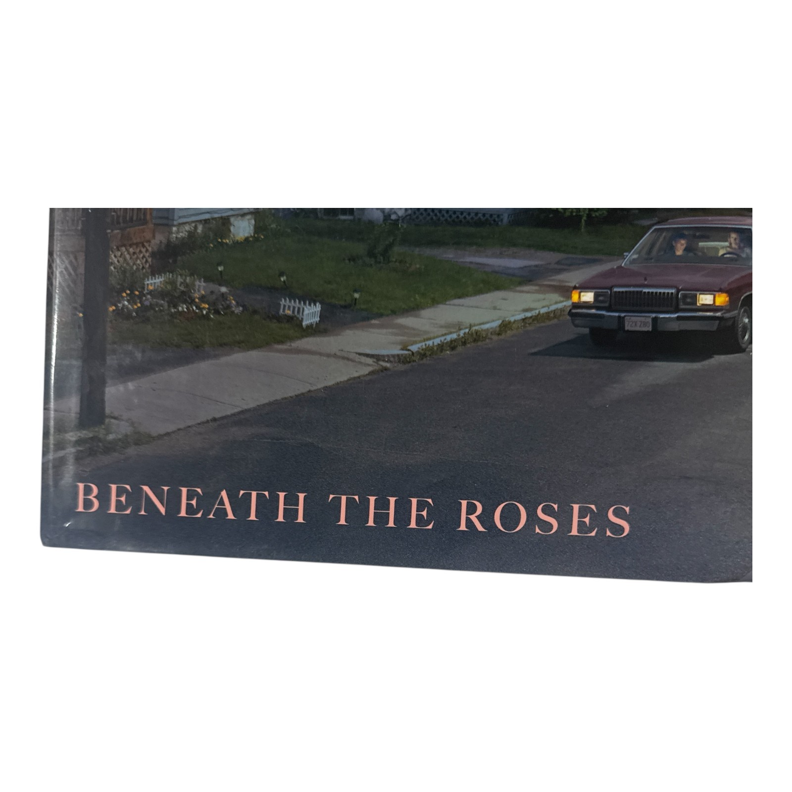 Beneath the Roses: Images of Small Town Life by Gregory Crewdson Hard Cover