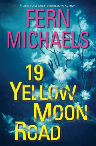 19 Yellow Moon Road: An Action-Packed Nove- 1420152084, paperback, Fern Michaels