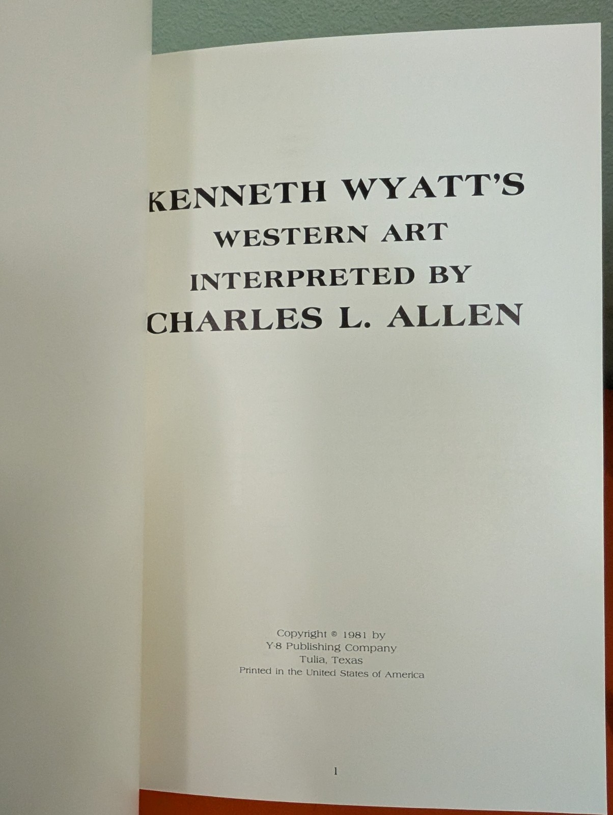 Kenneth Wyatt’s Western Art Interpreted by Charls L Allen 2x singed HB VF 250729