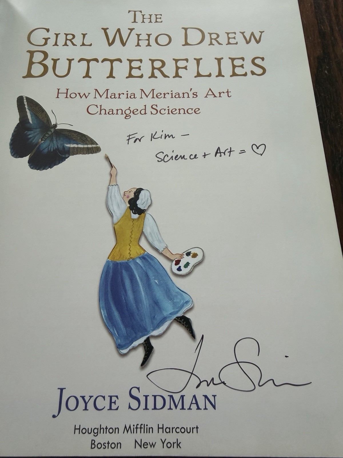 Girl Who Drew Butterflies: How Maria Merian’s Art Changed Science, Sidman