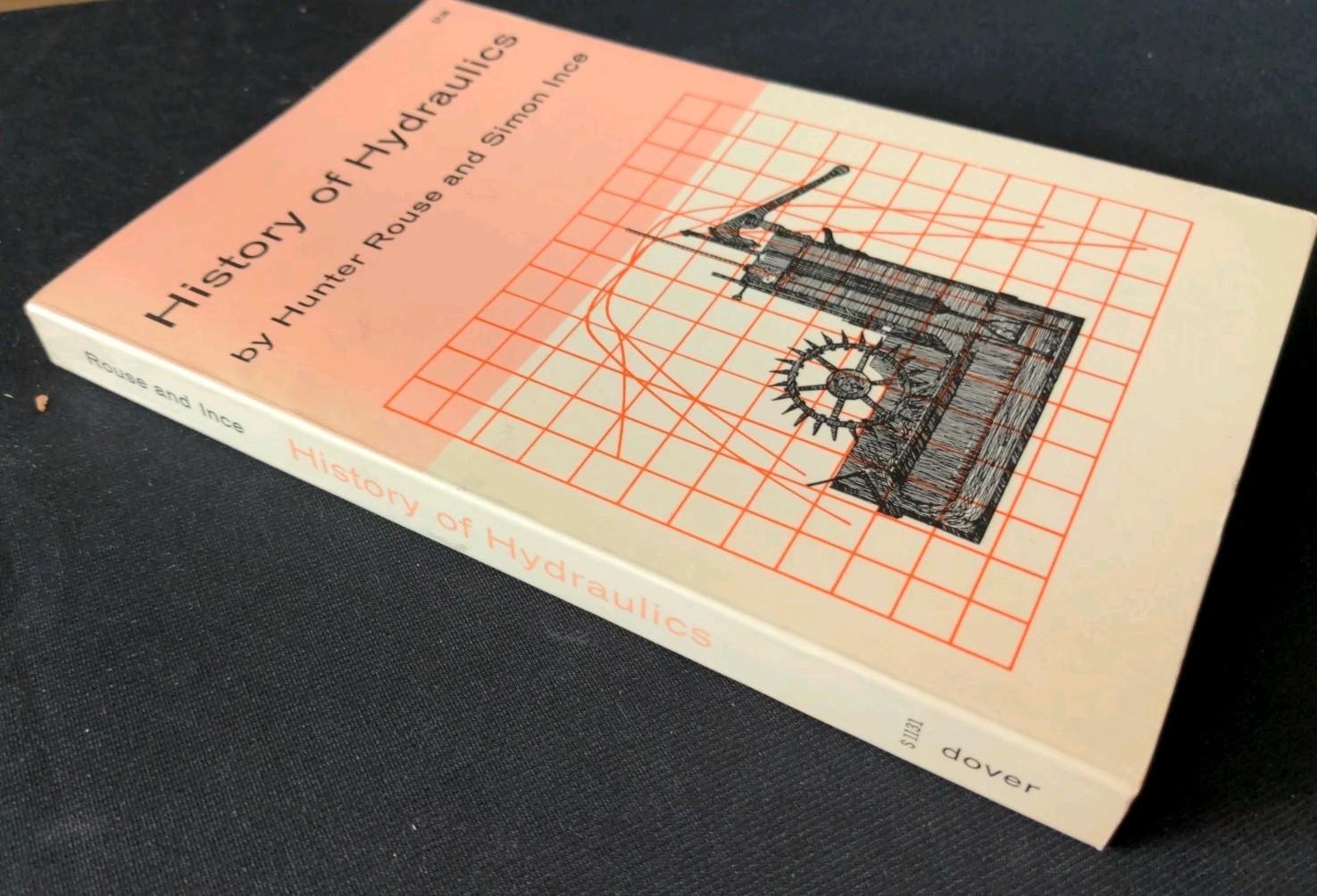 History of Hydraulics by Hunter Rouse and Simon Ince Dover Edition 1963