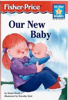Our New Baby Level 1 by Susan Hood