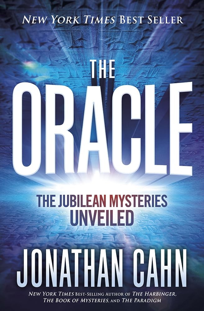The Oracle: The Jubilean Mysteries Unveiled – Cahn, Jonathan – Good – See co…