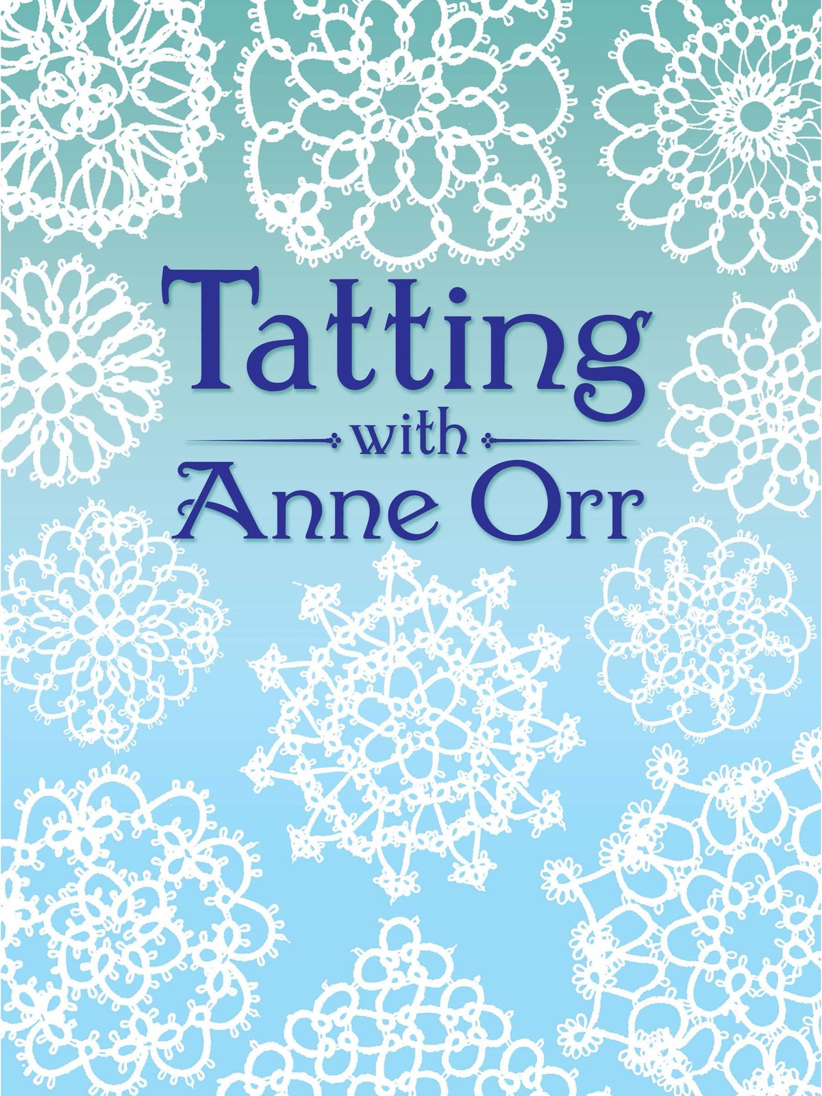 Tatting with Anne Orr (Dover Crafts: Lace) – paperback Orr, Anne