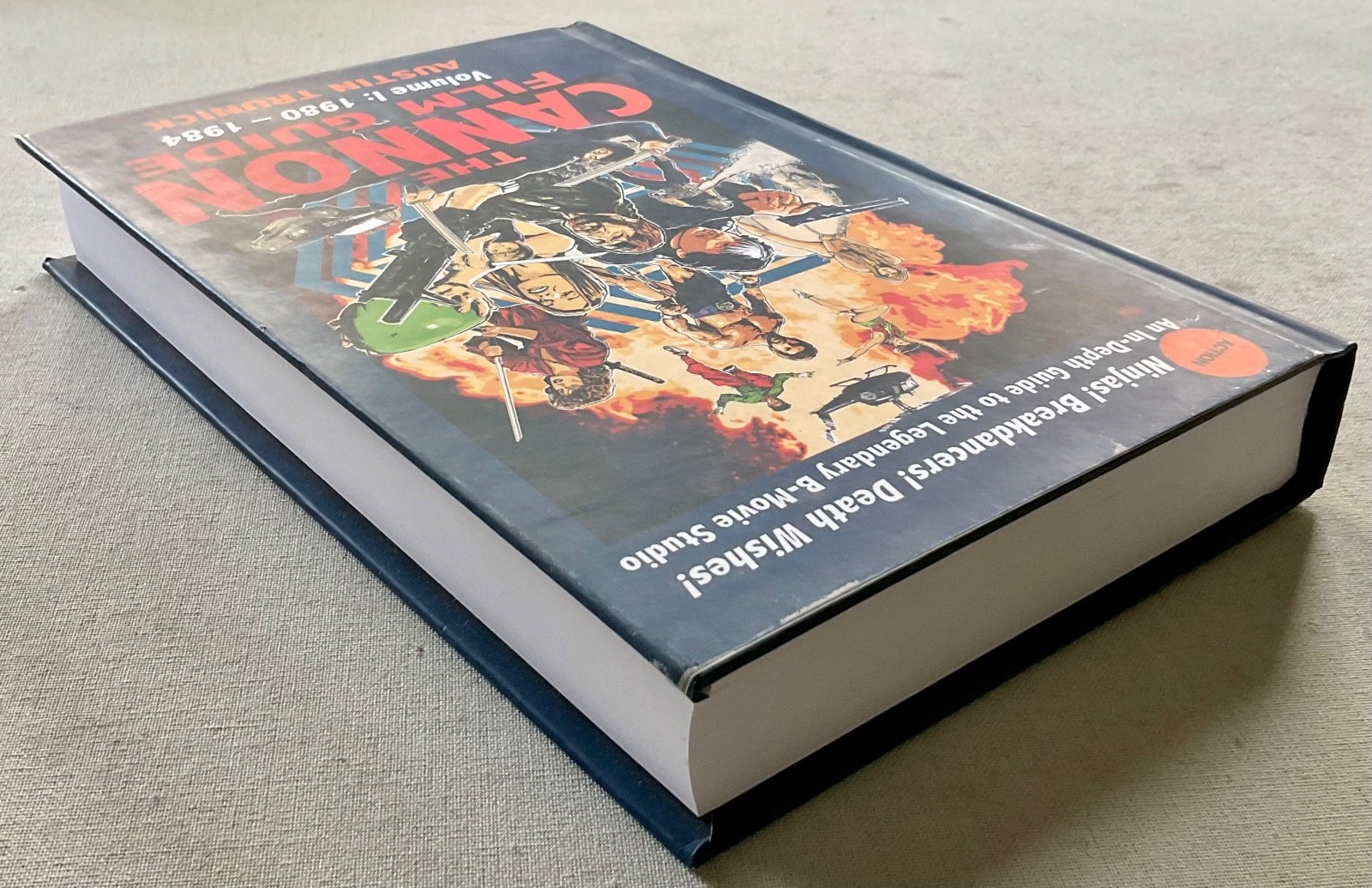 The Cannon Film Guide Volume I: 1980 – 1984 by Austin Trunick HC (2020) LIKE NEW