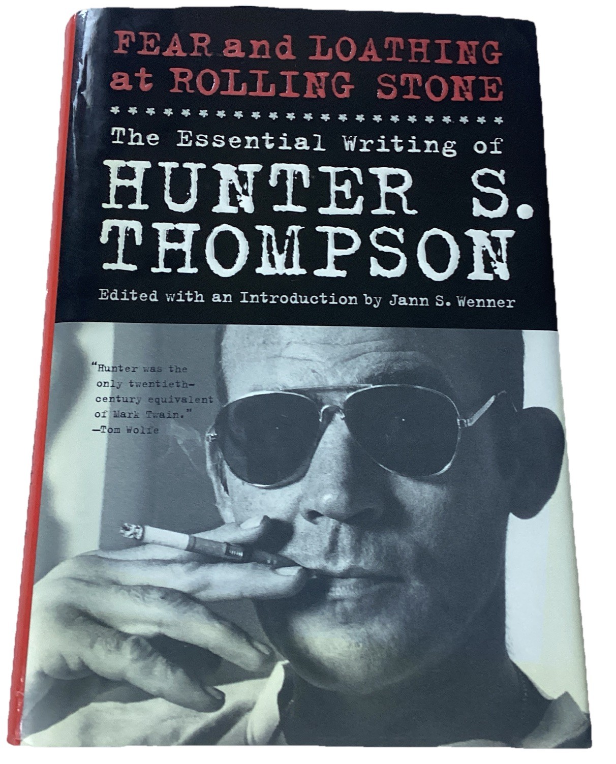 Fear and Loathing at Rolling Stone: The Essential Writing of Hunter S. Thompson