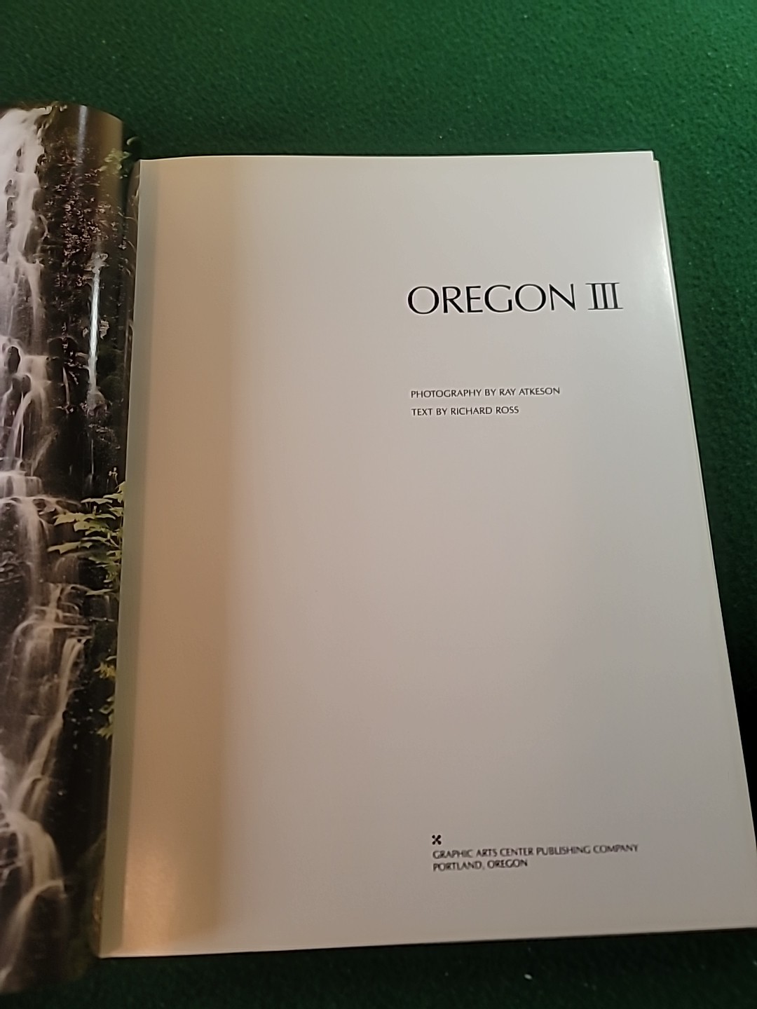 OREGON III Photography by Ray Atkeson & Richard Ross Like new.