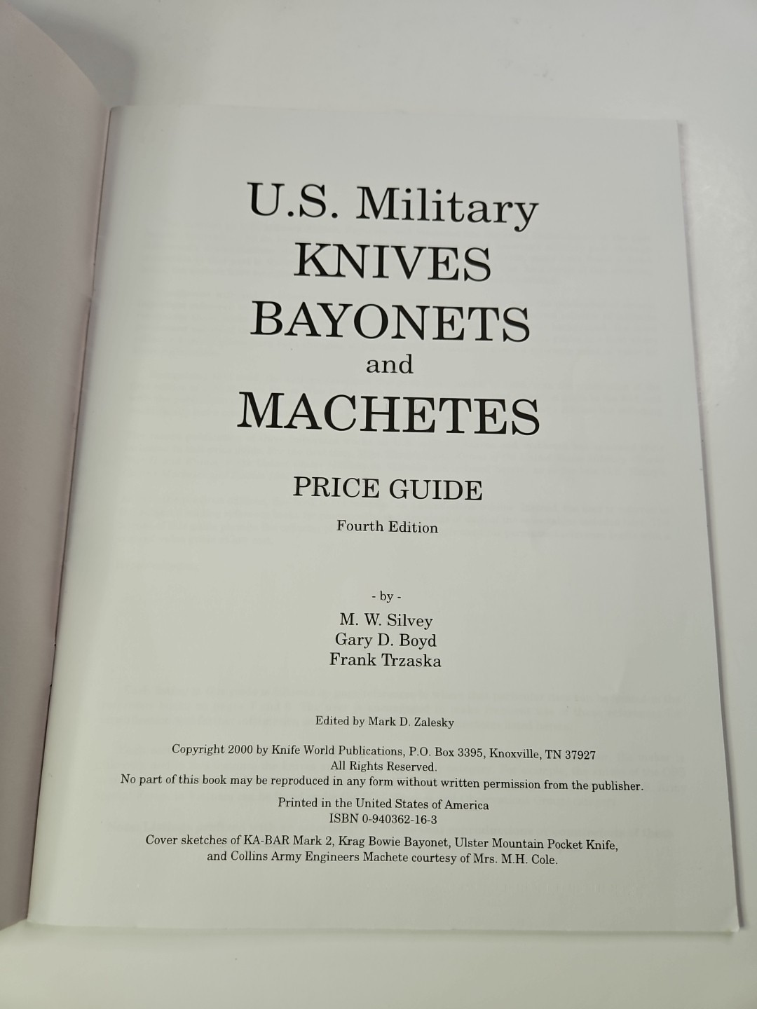 U.S. Military Knives, Bayonets and Machetes Price Guide by M W Silvey (2000)
