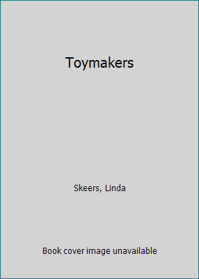 History Makers – Toymakers by Linda Skeers