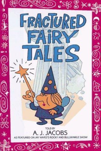 Fractured Fairy Tales – Hardcover By Jacobs, A.J. – GOOD