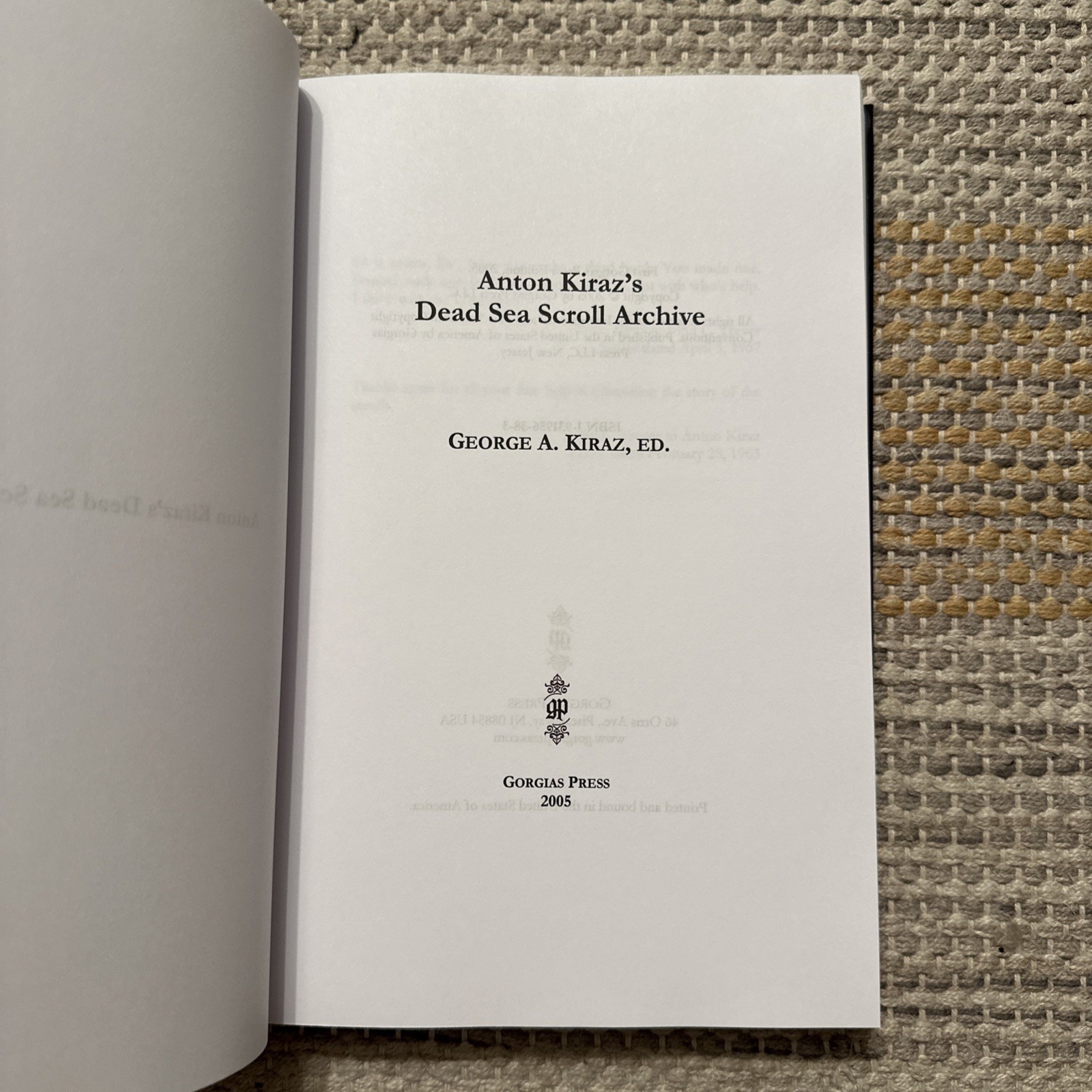 Anton Kiraz’s Archive on the Dead Sea Scrolls by George A. Kiraz hardcover