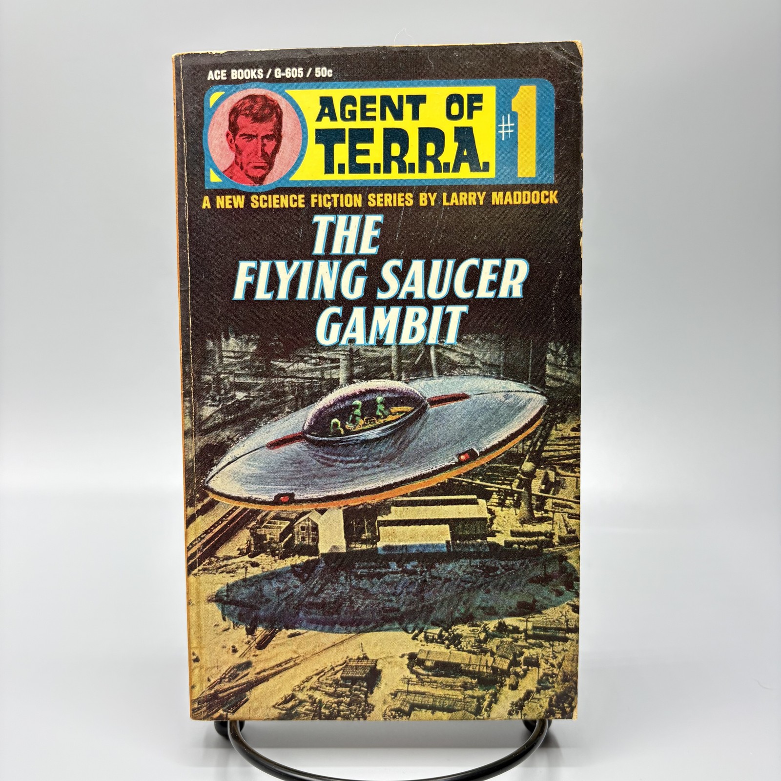 Agent of T.E.R.R.A. #1 The Flying Saucer Gambit Larry Maddock Ace Books G-605