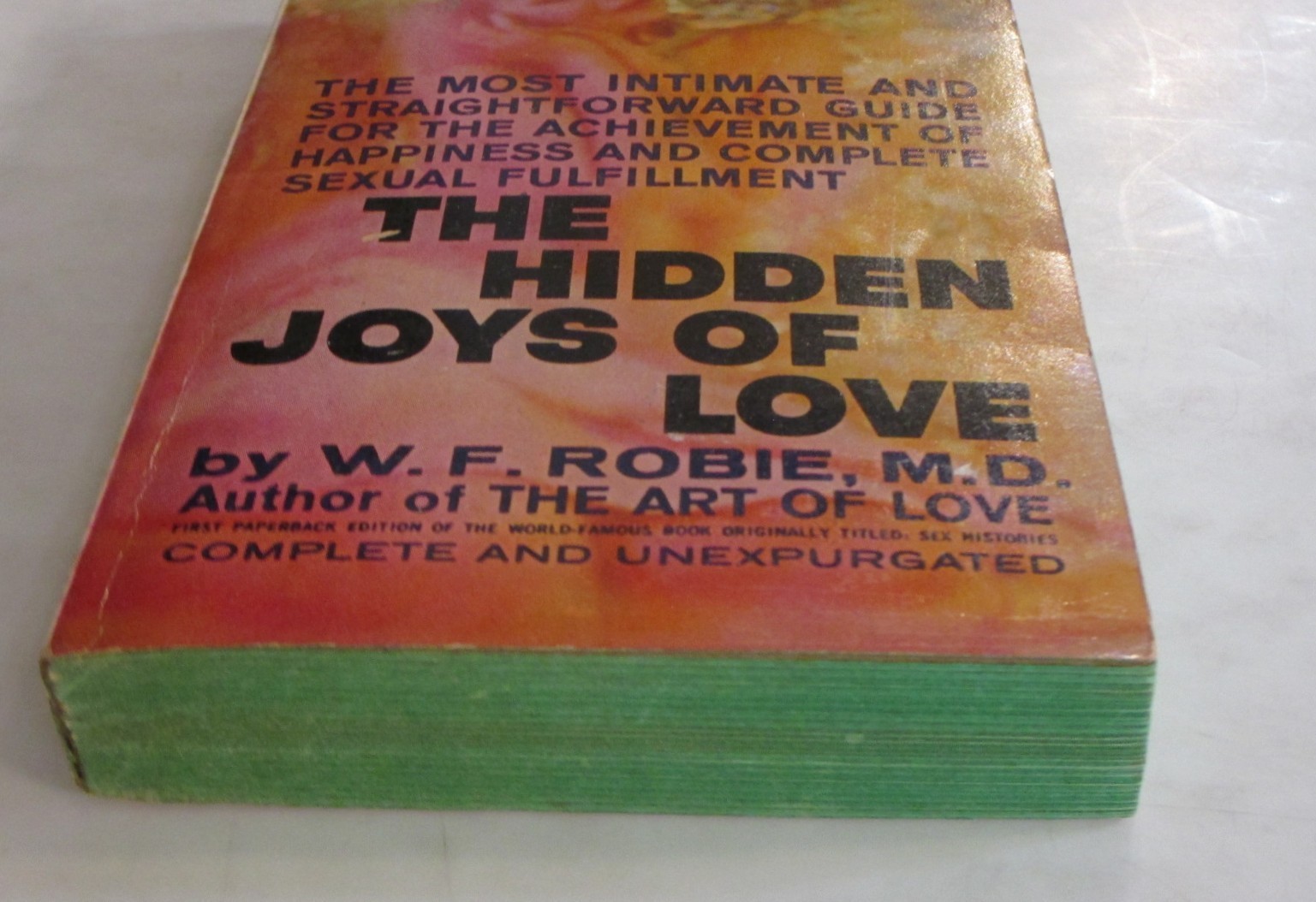 The Hidden Joys of Love by Dr. W.F. Robie