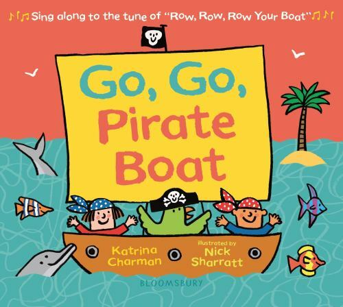 Go, Go, Pirate Boat by Charman, Katrina