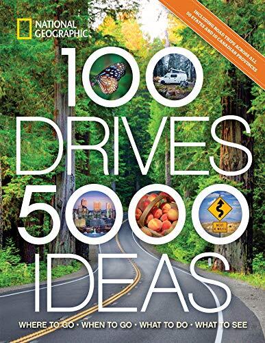 100 Drives 5000 Ideas: Where to Go When to Go What to Do What to – by Yogerst