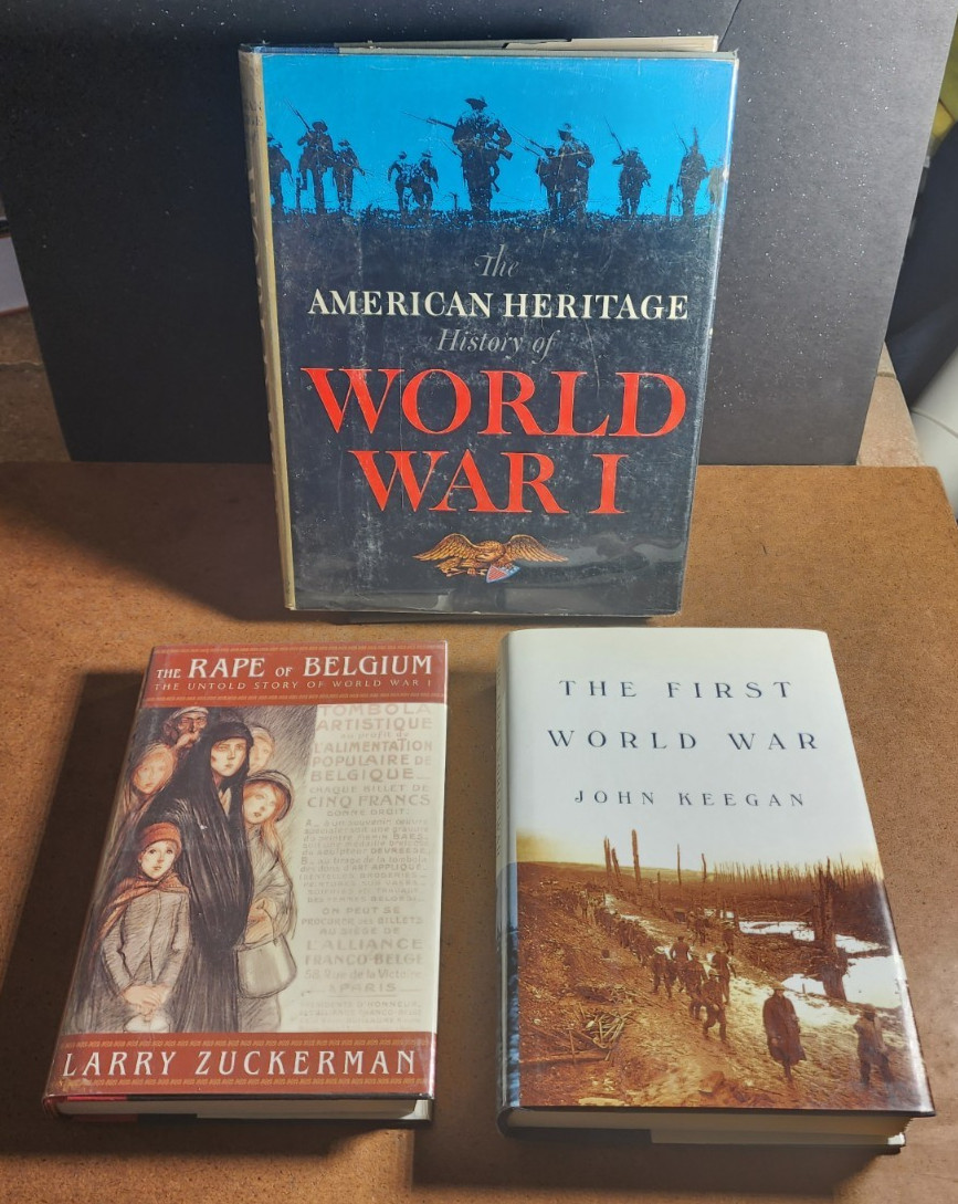 3 WWI Books – THE FIRST WORLD WAR, RAPE OF BELGIUM & American Heritage History
