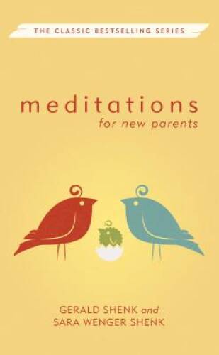 Meditations for New Parents, New Edition (Meditations Herald Press) – VERY GOOD