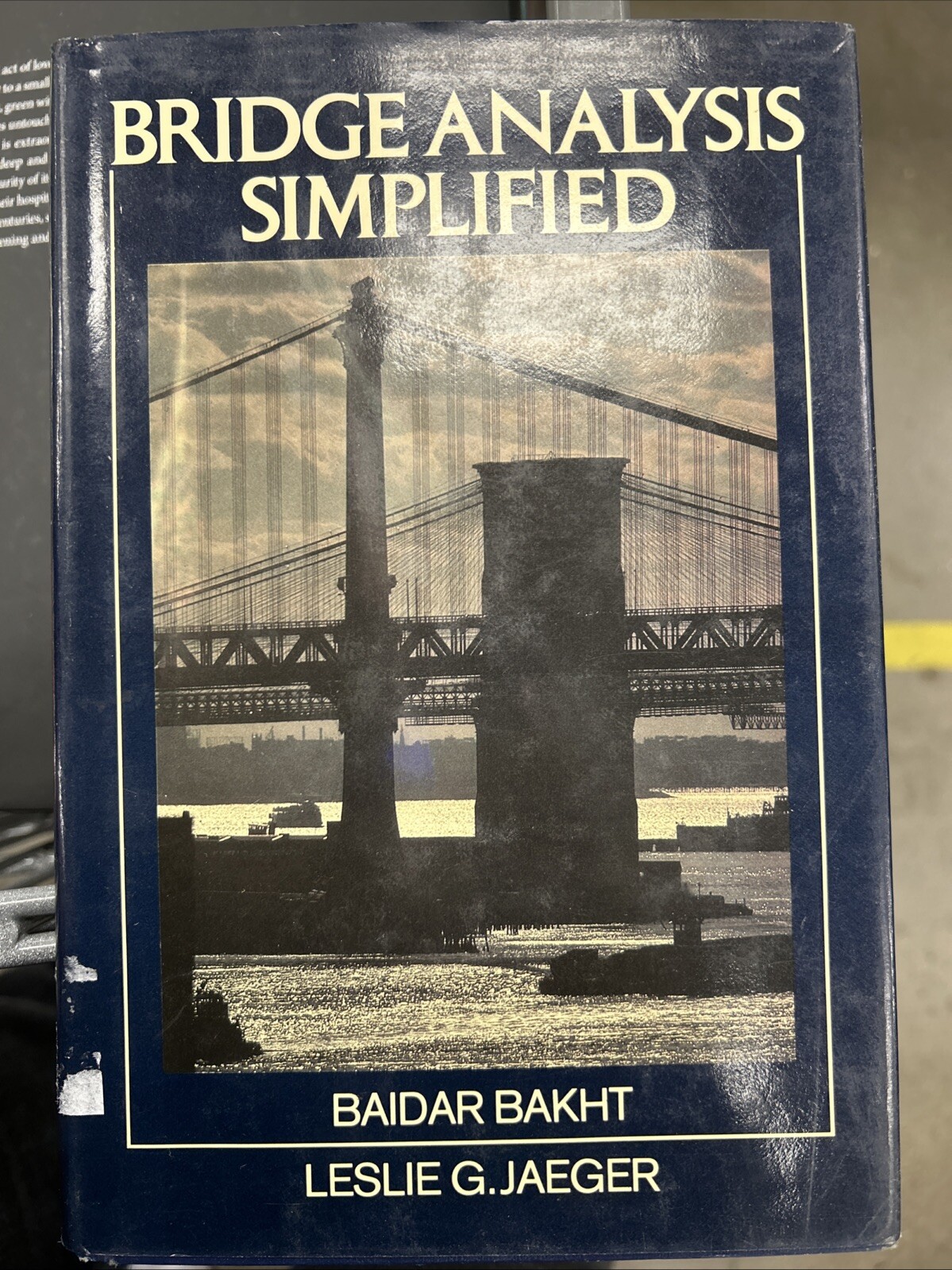 Bridge Analysis Simplified by B. Bahkt and Leslie G. Jaeger (1985, Hardcover)