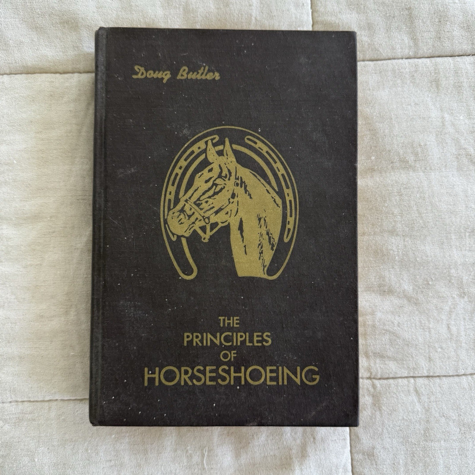 Principles of Horseshoeing (1976) – Doug Butler Vintage Hardcover Good