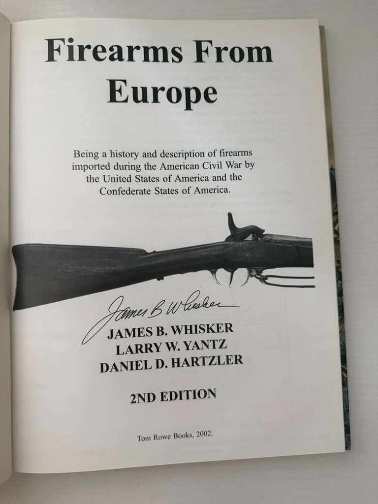 Firearms From Europe Second Edition Hardcover Signed James B Whisker Book