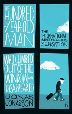Hundred-Year-Old Man Who Climbed Out of the Window and Disappeared. by Jonas…