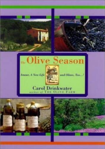 The Olive Season – Hardcover By Drinkwater, Carol – GOOD