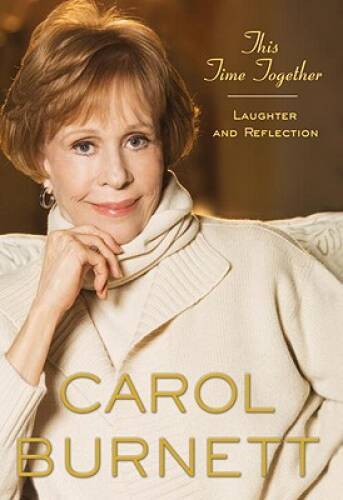 This Time Together: Laughter and Reflection – Hardcover – ACCEPTABLE