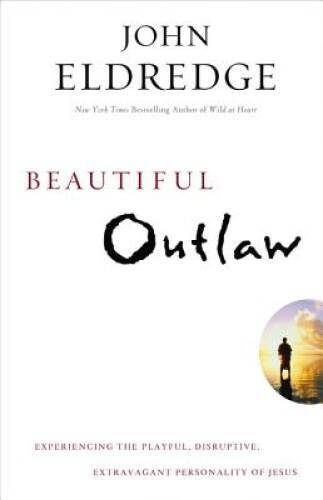 Beautiful Outlaw: Experiencing the Playful, Disruptive, Extravagant Perso – GOOD