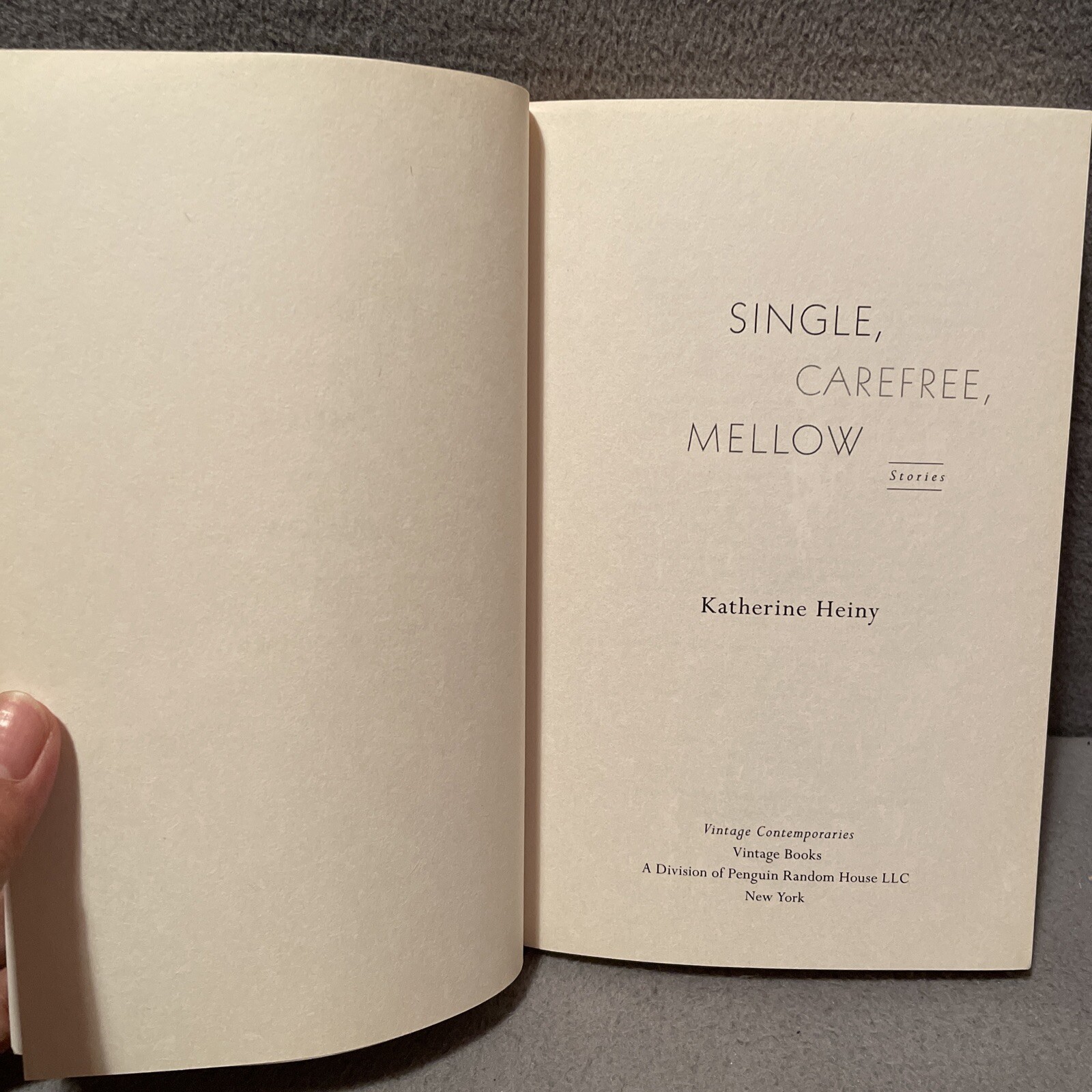 Single, Carefree, Mellow By Katherine Heiny 2015 1st Edition Trade Paperback