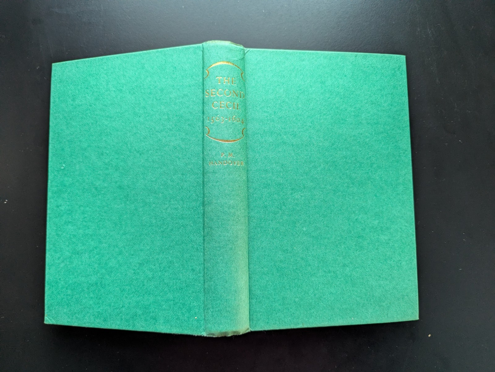 Second Cecil Rise To Power 1563–1604 Sir Robert Cecil Handover 1959 HC/DJ Rare