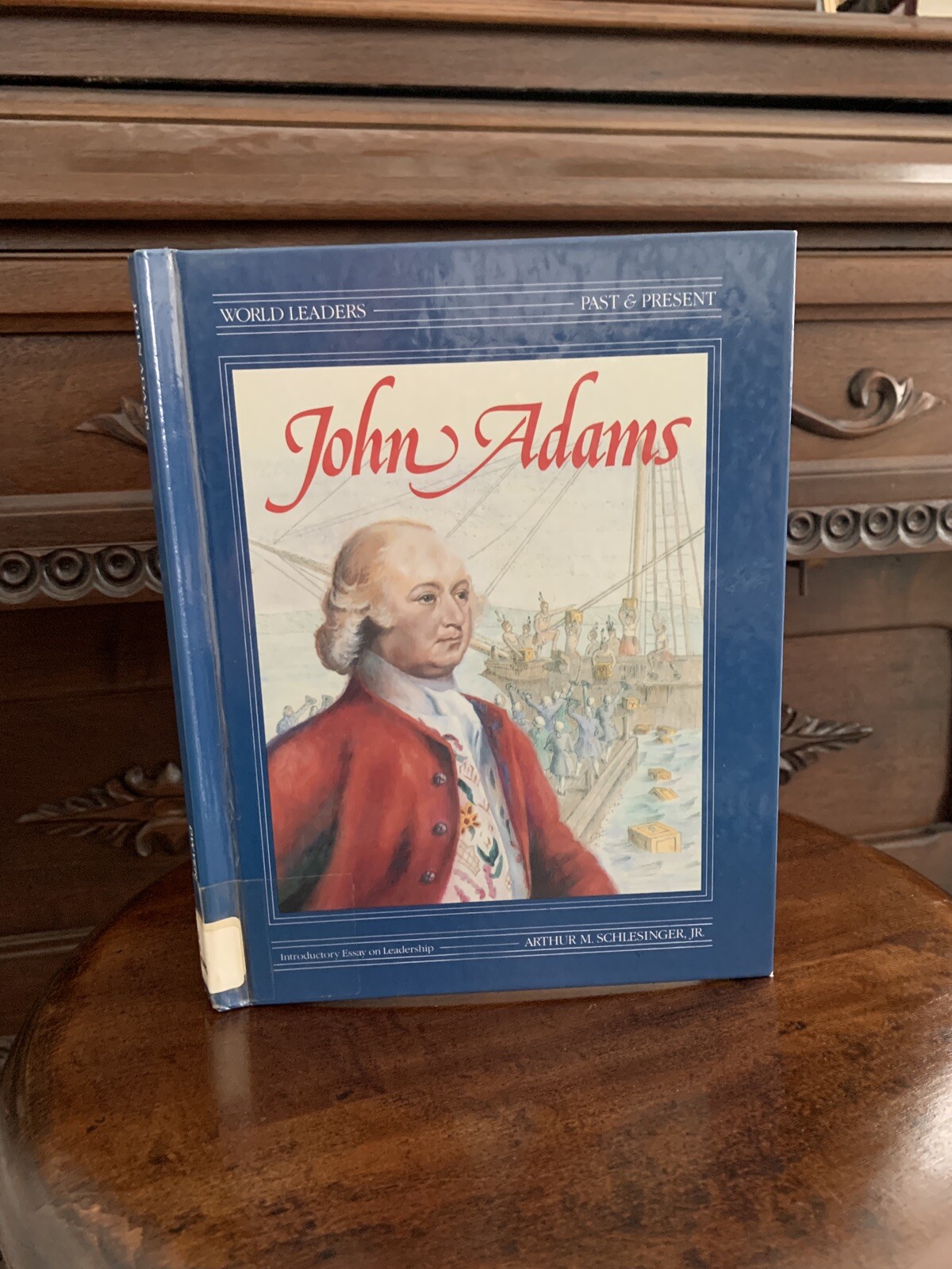 World Leaders Past and Present Ser.: John Adams by Frank Dwyer (Library Binding)