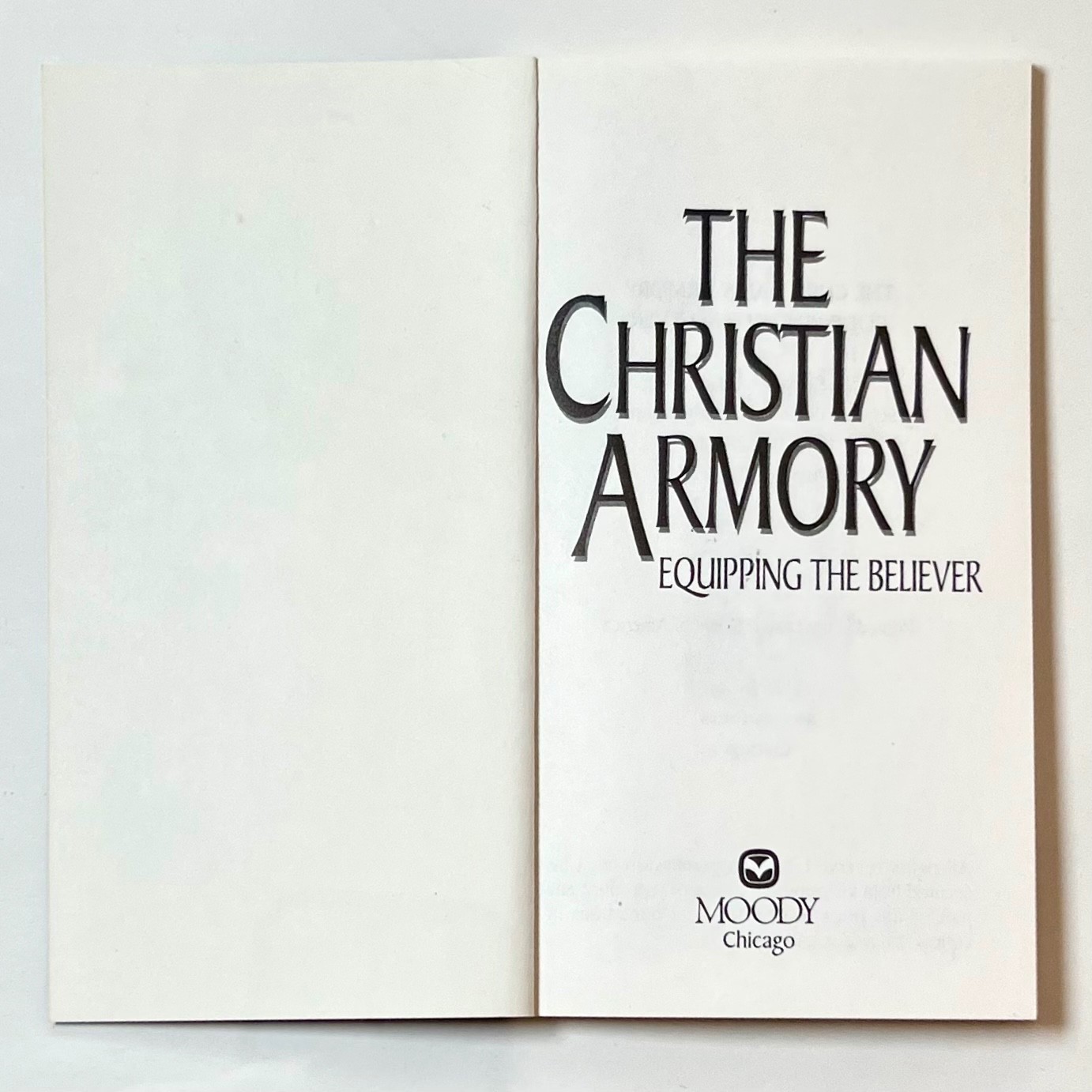 The Christian Armory: Equipping the Believer Ephesians 6:10-17 Moody Press 1992