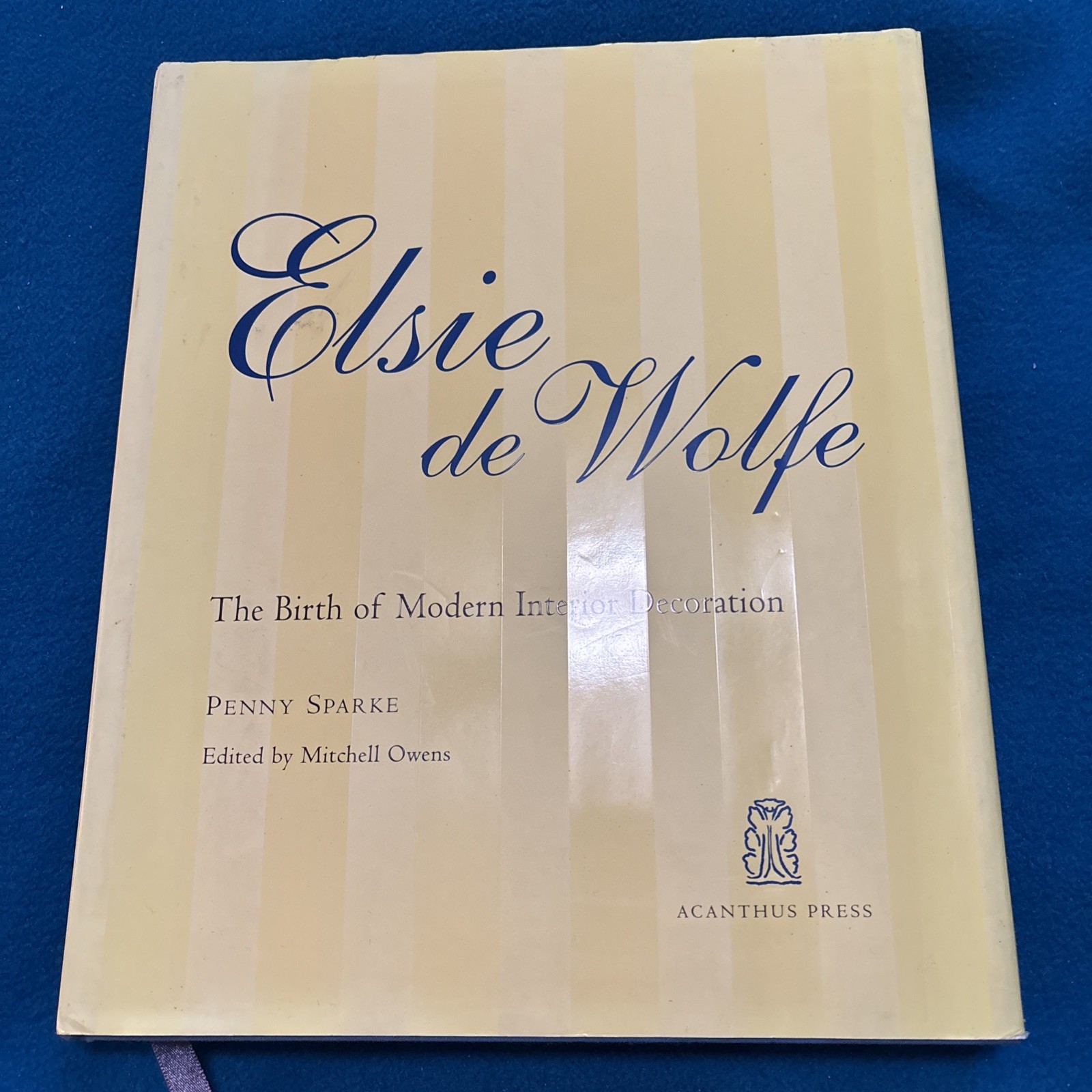 Elsie de Wolfe : The Birth of Modern Interior Decoration by Penny Sparke Hardc