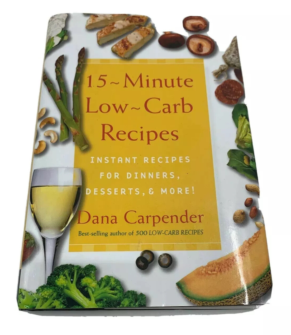 Low Carb Cookbook 15 Minute Recipe Dinner Dessert And More Author Dana Carpender