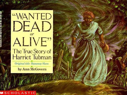 Wanted Dead Or Alive: The True Story Of Har- paperback, 0590442120, Ann Mcgovern