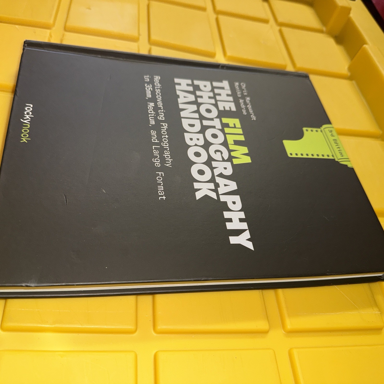 Film Photography Handbook, 3rd Edition : Rediscovering Photography in 35mm,…