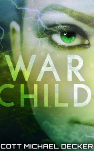 War Child: Large Print Hardcover Edition, Scott Michael Decker, Very Good Book