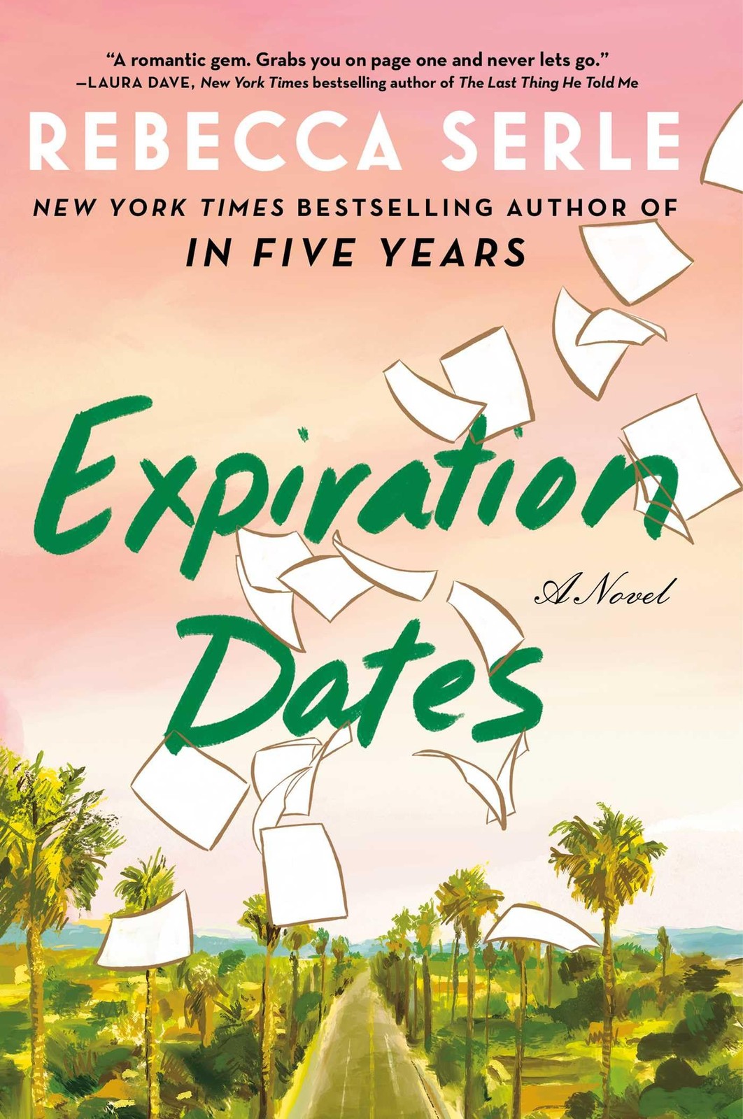 Expiration Dates: A Novel – paperback Rebecca Serle