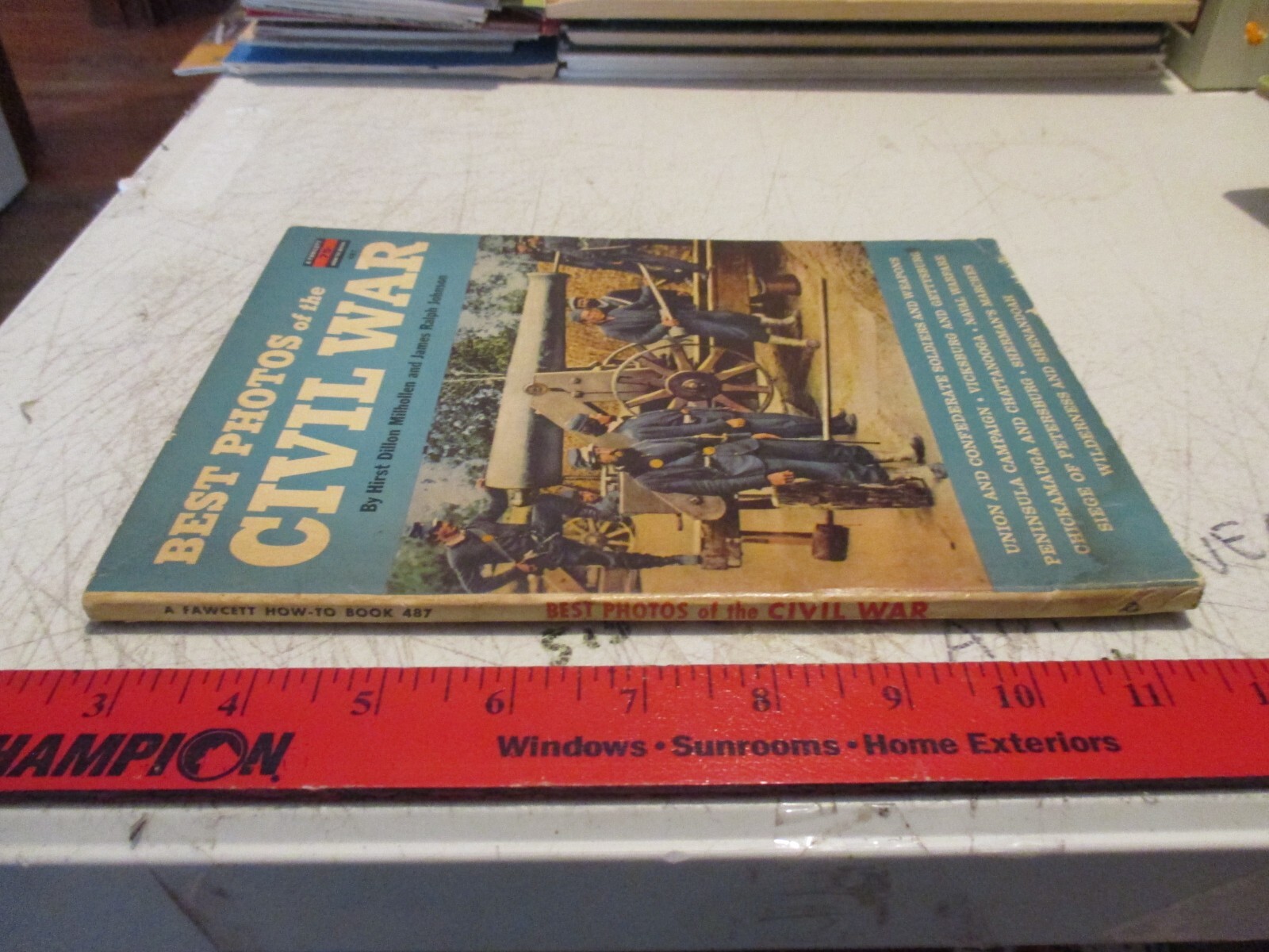 Best Photos of the Civil War – A Fawcett How-To Book #487 – Milhollen & Johnson