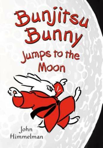 Bunjitsu Bunny Jumps to the Moon – Paperback By Himmelman, John – GOOD