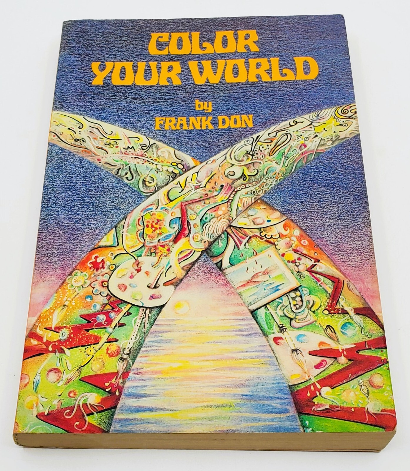 Color Your World by Frank Don 1983 Destiny Books Paperback *RARE