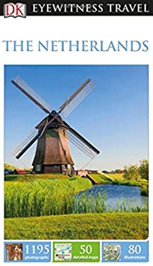 DK Eyewitness the Netherlands Paperback DK Eyewitness